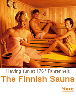 While a hot sauna may seem a cruel punishment to unexperienced bathers, it is actually a very pleasant experience.